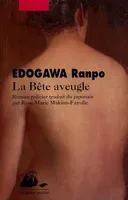 La bête aveugle: Roman policier Edogawa, Ranpo, roman policier