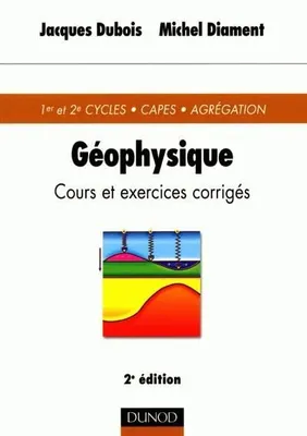 Géophysique, cours et exercices corrigés