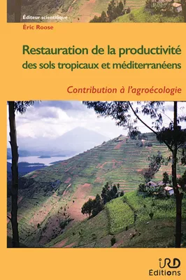 Restauration de la productivité des sols tropicaux et méditerranéens, Contribution à l'agroécologie