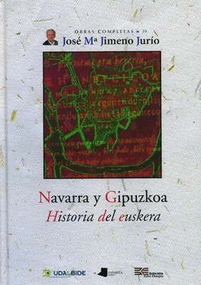 NAVARRA Y GIPUZKOA - HISTORIA DEL EUSKERA