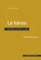 Le héros, Un mythe, une fiction, un idéal