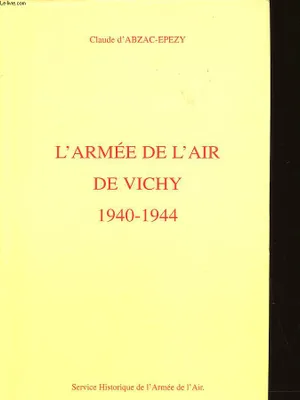 L'armée de l'air de Vichy, 1940-1944