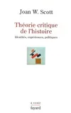 1, Théorie critique de l'histoire, Identités, expériences, politiques