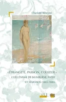 Étrangeté, passion, couleur, L'hellénisme de Swinburne, Pater et Symonds (1865-1880)