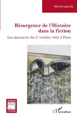 Résurgence de l'Histoire dans la fiction, Les massacres du 17 octobre 1961 à paris