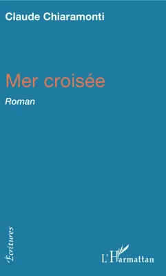 Mer croisée, Roman