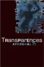 Livres Littératures de l'imaginaire Science-Fiction Transparences Ayerdhal
