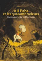 Contes des Mille et Une Nuits : Ali Baba et les quarante voleurs