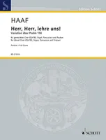 Herr, Herr, lehre uns!, Variation on Psalm 150. mixed choir (SAATB), organ, percussion (2 tom toms,  triangles, tubular bells) and timpani. Partition.