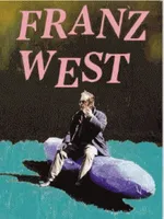 Franz West. Catalogue officiel de l'exposition. Version anglaise / english version