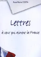 Lettres à ceux qui aiment la France