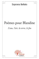 Poèmes pour Blandine, L'eau, l'air, la terre, le feu