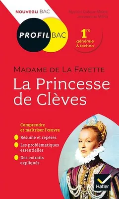 Profil - Mme de Lafayette, La Princesse de Clèves, analyse littéraire de l'oeuvre