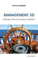 Management 3D - e-manager, à l'ère du numérique et d'internet