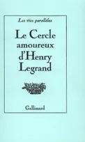 Le Cercle amoureux d'Henry Legrand