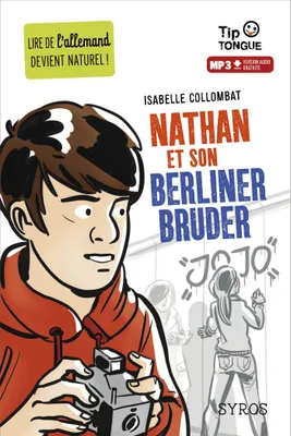 Nathan et son Berliner Bruder - collection Tip Tongue - A2 intermédiaire - dès 12 ans