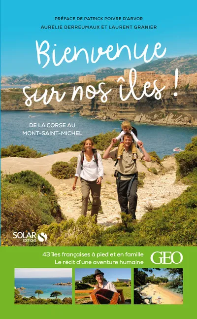 Livres Loisirs Voyage Guide de voyage Le tour de france des iles Aurélie Derreumaux, Laurent Granier
