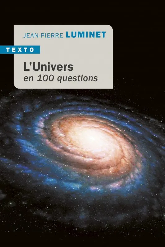 Livres Sciences et Techniques Astronomie L'Univers en 100 questions Jean-Pierre Luminet