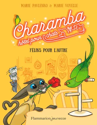 Charamba, hôtel pour chats (Tome 2) - Félins pour l'autre