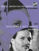 Developing A Jazz Language, Vol. 6. melody instruments in Treble Clef. Méthode.