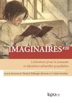 Imaginaires, n° 20/2016, Littérature pour la jeunesse et identités culturelles populaires