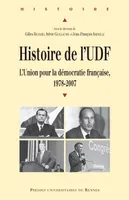 Histoire de l'UDF, L'Union pour la démocratie française, 1978-2007