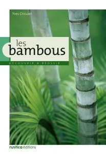 Bambous, Utilisations - Culture - Espèces