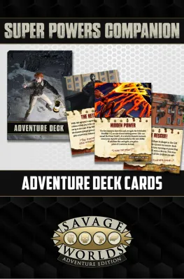 Savage Worlds Super Powers Adventure Cards