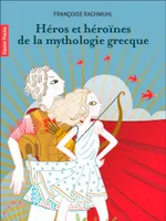 Héros et héroïnes de la mythologie grecque