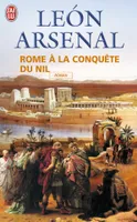 Rome à la conquête du Nil, l'expédition de Néron au coeur de l'Afrique