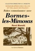 Faites connaissance avec Bormes-les-Mimosas