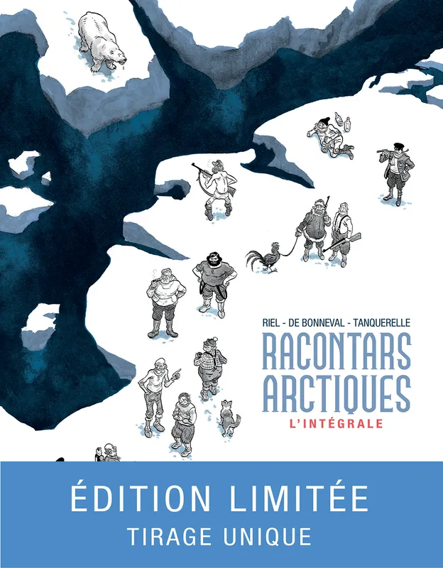 Livres BD BD adultes Racontars Arctiques - L'intégrale, Edition Collector Riel Jorn, Hervé Tanquerelle, Gwen de Bonneval