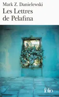 Les Lettres de Pelafina par Pelafina H. Lièvre, par Pelafina H. Lièvre