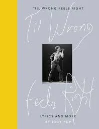 'Til Wrong Feels Right : Lyrics and More