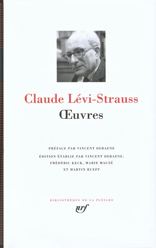 Livres Littérature et Essais littéraires Essais Littéraires et biographies Essais Littéraires Œuvres Claude Levi-Strauss