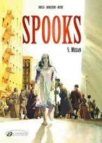 Spooks - tome 5 Megan