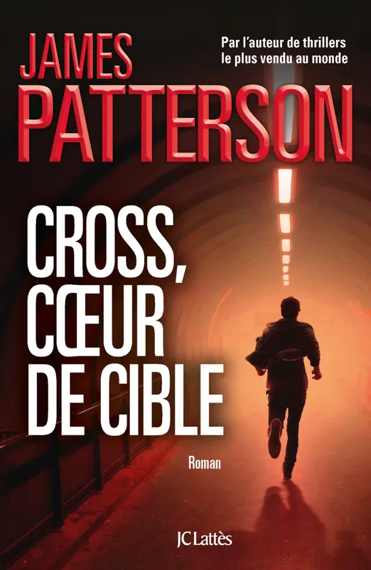 Livres Polar Thriller Cross, coeur de cible James Patterson