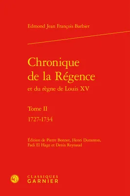 2, Chronique de la Régence et du règne de Louis XV, 1727-1734