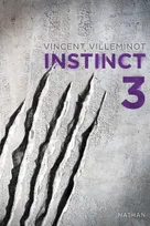 3, Instinct - tome 3, La trilogie