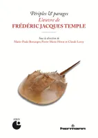 Périples & parages. L'oeuvre de Frédéric Jacques Temple