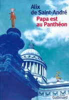 Papa est au Panthéon, roman