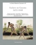 Esclave en Guyane - 1652 - 1848