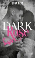 Dark Rose, Par l'autrice de 