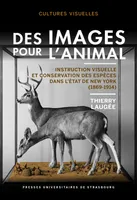 Des images pour l’animal, Instruction visuelle et conservation des espèces dans l’État de New York (1869-1914)