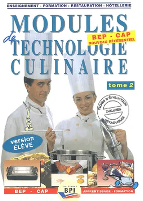 Modules de technologie culinaire BEP-CAP , Tome 2, Version élève