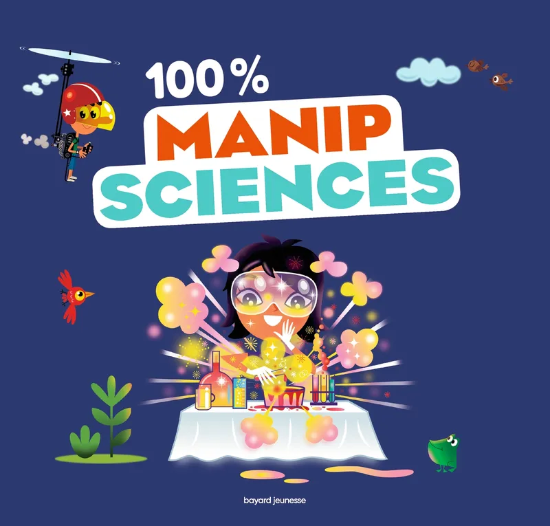 100 % manip sciences / 30 nouvelles expériences Images doc MARC BEYNIE