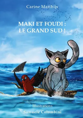Maki et Foudi, 2, Le grand Sud !, tome 2