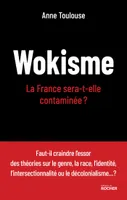 Wokisme, La France sera-t-elle contaminée ?