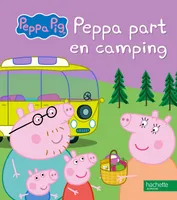 Peppa Pig, Peppa part en camping