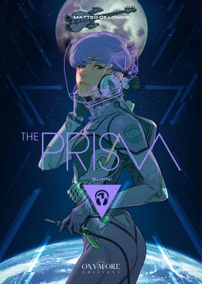 The Prism - Tome 1, Burn!